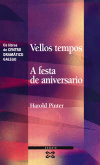 VELLOS TEMPOS. A FESTA DE ANIVERSARIO