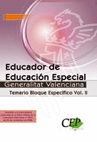 EDUCADOR DE EDUCACIÓN ESPECIAL GENERALITAT VALENCIANA. TEMARIO BLOQUE ESPECÍFICO