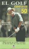 GOLF A PARTIR DE LOS 50, EL