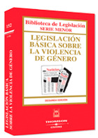 LEGISLACIÓN BÁSICA SOBRE LA VIOLENCIA DE GÉNERO (2ª EDICION, 2006)