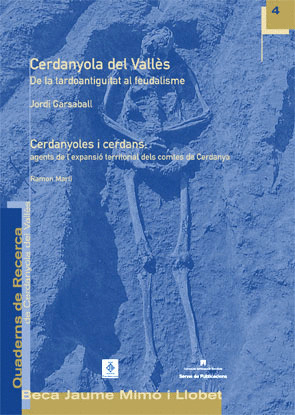 CERDANYOLA DEL VALLÈS, DE LA TARDOANTIGUITAT AL FEUDALISME