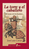 TORRE Y EL CABALLERO