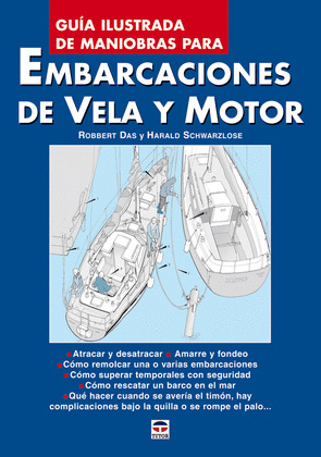 EMBARCACIONES DE VELA Y MOTOR, GUIA DE MANIOBRAS