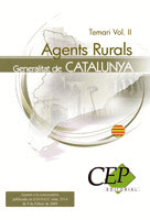 AGENTS RURALS DE LA GENERALITAT DE CATALUNYA. TEMARI VOL. II