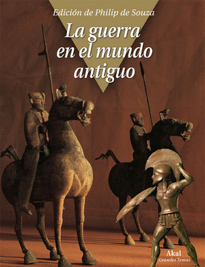GUERRA EN EL MUNDO ANTIGUO, LA