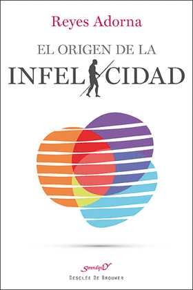 ORIGEN DE LA INFELICIDAD,EL
