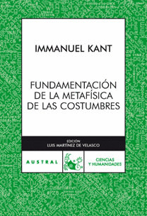 FUNDAMENTOS DE LA METAFÍSICA DE LAS COSTUMBRES