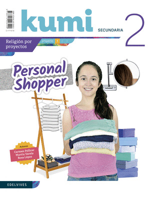 PROYECTO KUMI. PERSONAL SHOPPER 2º ESO. RELIGIÓN CATÓLICA