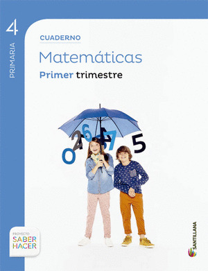 CUADERNO MATEMATICAS 4º PRIMARIA, 1º TRIMESTRE. SABER HACER