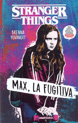 MAX, LA FUGITIVA (STRANGER THINGS)