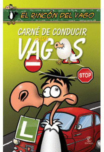 CARNÉ DE CONDUCIR PARA VAGOS, RINCON DEL VAGO, ISBN: 9788467030884