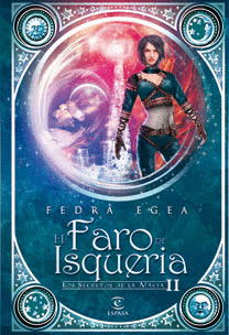 FARO DE ISQUERIA, EL. LOS SECRETOS DE LA MAGIA II