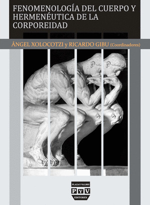 FENOMENOLOGIA DEL CUERPO Y HERMENEUTICA DE LA CORPOREIDAD