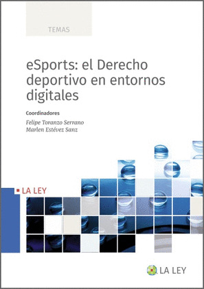 ESPORTS: EL DERECHO DEPORTIVO EN ENTORNOS DIGITALES