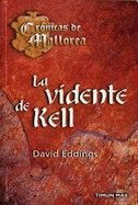 LA VIDENTE DE KELL (BOLSILLO) (CRONICAS DE MALLOREA, 5)