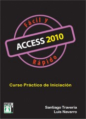 ACCESS 2010. CURSO PRÁCTICO DE INICIACIÓN