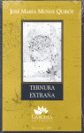 TERNURA EXTRAÑA