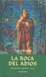 ROCA DEL ADIOS, LA   AÑORANZAS Y PESARES II