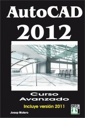 AUTOCAD 2012. CURSO AVANZADO