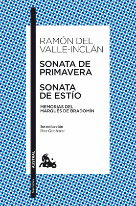SONATA DE PRIMAVERA / SONATA DE ESTIO