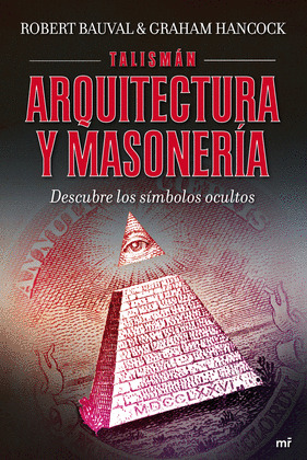 TALISMAN. ARQUITECTURA Y MASONERIA