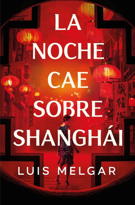 NOCHE CAE SOBRE SHANGHÁI, LA