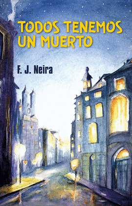 TODOS TENEMOS UN MUERTO