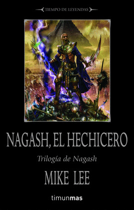 NAGASH, EL HECHICERO (TRILOGIA DE NAGASH, II)