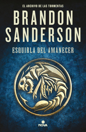 ESQUIRLA DEL AMANECER (EL ARCHIVO DE LAS TORMENTAS)