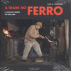 IDADE DO FERRO, A (LA EDAD DEL HIERRO. THE IRON AGE)