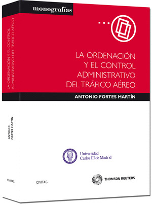 LA ORDENACION Y EL CONTROL ADMINISTRATIVO DEL TRAFICO AEREO