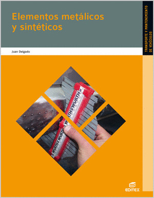 ELEMENTOS METÁLICOS Y SINTÉTICOS