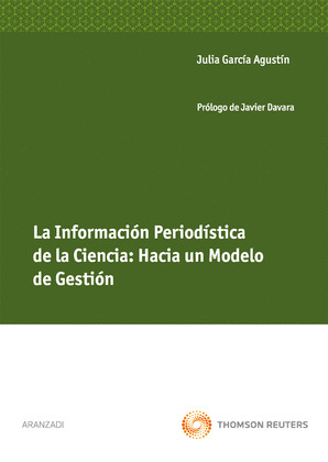 LA INFORMACIÓN PERIODÍSTICA DE LA CIENCIA: HACIA UN MODELO DE GESTIÓN