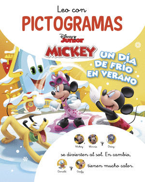 DÍA DE FRÍO EN VERANO, UN (MICKEY MOUSE FUNHOUSE. LEO CON PICTOGRAMAS)