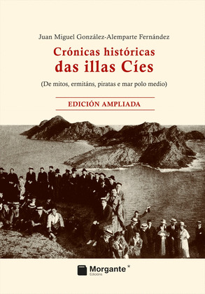 CRÓNICAS HISTÓRICAS DAS ILLAS CÍES: DE MITOS, ERMITÁNS, PIRATAS E MAR POLO MEDIO)