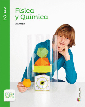 FÍSICA Y QUÍMICA, SERIE AVANZA, 2º ESO. SABER HACER