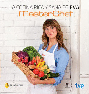 COCINA RICA Y SANA DE EVA, LA (MASTERCHEF)