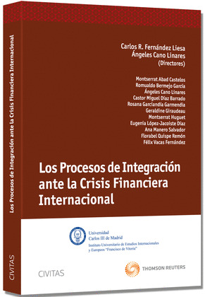 LOS PROCESOS DE INTEGRACIÓN ANTE LA CRISIS FINANCIERA INTERNACIONAL