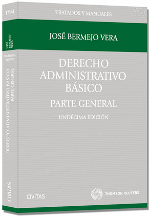 DERECHO ADMINISTRATIVO BÁSICO.  PARTE GENERAL.