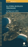 EL LITORAL DE GALICIA. RIAS BAIXAS: DE FISTERRA AL RIO MIÑO