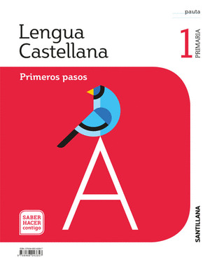 LENGUA PRIMEROS PASOS PAUTA 1º PRIMARIA SABER HACER CONTIGO