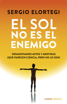 SOL NO ES EL ENEMIGO, EL