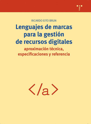 LENGUAJES DE MARCAS PARA LA GESTIÓN DE RECURSOS DIGITALES.