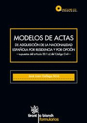 MODELOS DE ACTAS DE ADQUISICION DE LA NACIONALIDAD ESPAÑOLA POR RESIDE