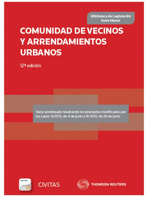 COMUNIDAD DE VECINOS Y ARRENDAMIENTOS URBANOS (12ª EDICIÓN, 2013)(FORMATO DÚO: PAPEL + E-BOOK)