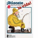 ¡BUSCATE LA VIDA!