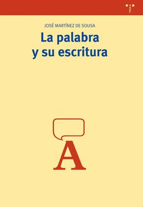 LA PALABRA Y SU ESCRITURA