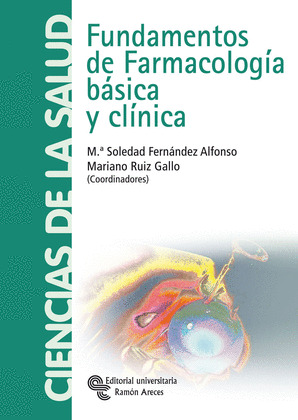 FUNDAMENTOS DE FARMACOLOGIA BASICA Y CLINICA