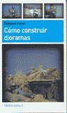 CUMO. COMO CONSTRUIR DIORAMAS