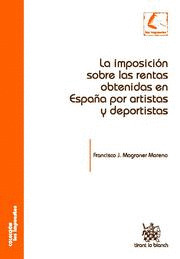 LA INPOSICIÓN SOBRE LAS RENTAS OBTENIDAS EN ESPAÑA POR ARTISTAS Y DEPORTISTAS